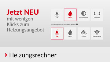 Heizungsrechner – mit wenigen Klicks zum Heizungsangebot